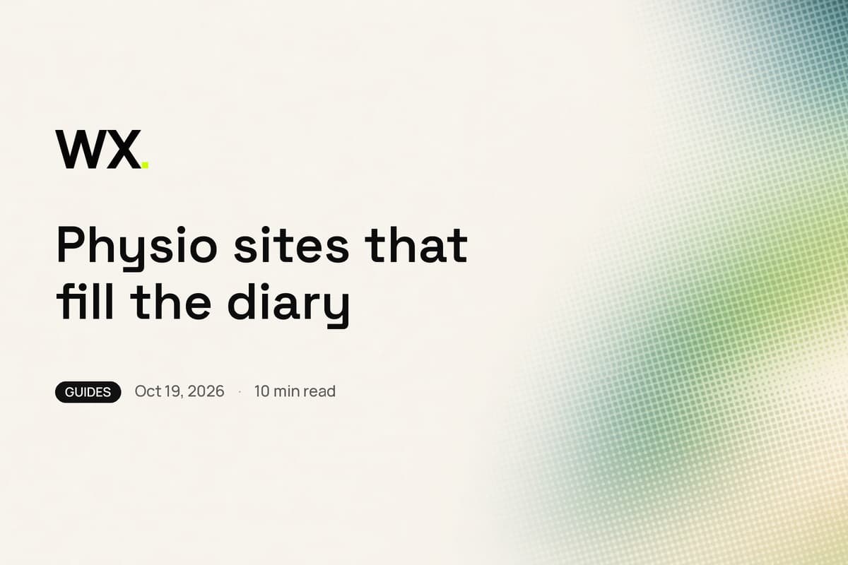 WebXpert Insights title card: cream field, sage and lime halftone gradient, headline Physio sites that fill the diary, Guides, Oct 19, 2026, 10 min read